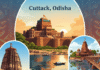 Historical Sites and Places of Attraction in Cuttack District, Odisha Cuttack District