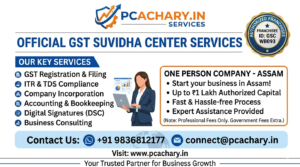 One person company-Assam (Upto 1 Lac Capital)(Excluding Goverment fees)