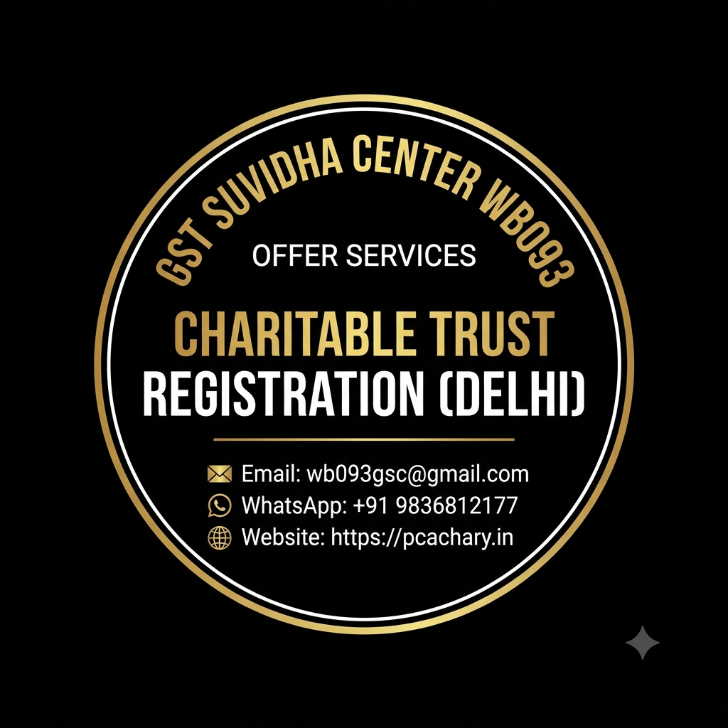 Charitable Trust Registration (Delhi)(Excluding Goverment fees) Charitable Trust Registration (Delhi)(Excluding Goverment fees)