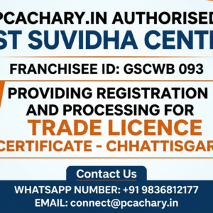 Trade License Chattisgarh (Excluding Govt Fee) Trade License Chattisgarh (Excluding Govt Fee)